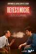 Cartel Reyes de la noche - Temporada 1 - Poster 7 sobre un total de 12 ...