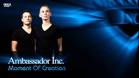 Ambassador Inc Moment Of Creation Preview Youtube