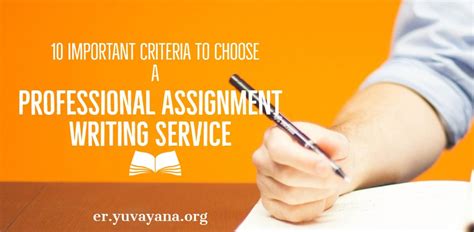 10 Important Criteria To Choose A Professional Assignment Writing