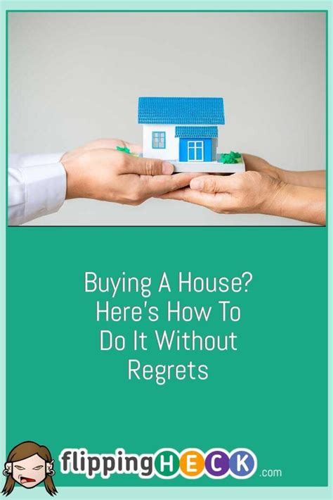 Buying A House Heres How To Do It Without Regrets Regrets Trust