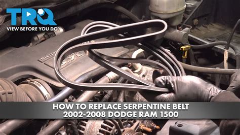 How To Replace Serpentine Belt 2002 2008 Dodge Ram 1500 Youtube
