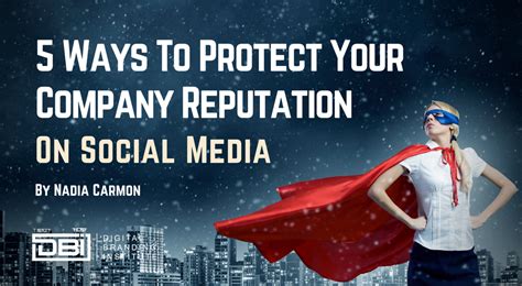 5 Ways To Protect Your Company Reputation On Social Media Digital
