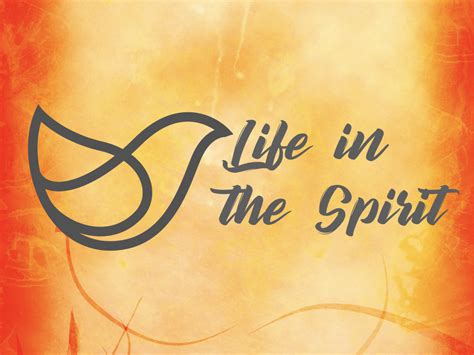 Life In The Spirit