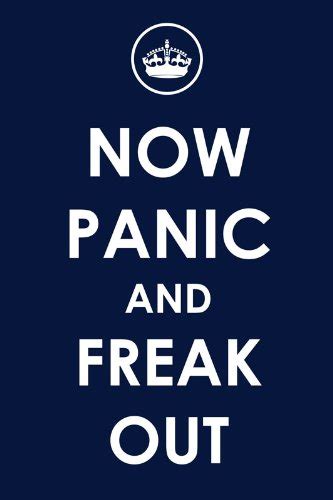 Art Emporio Now Panic And Freak Out Blue Poster Poster Paper 6096 Cm X 4064 Cm