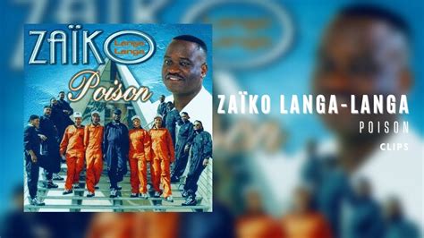 Zaïko Langa Langa Poison Clips 🇨🇩 Youtube