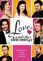 Love and Other Dilemmas (2006) | Radio Times