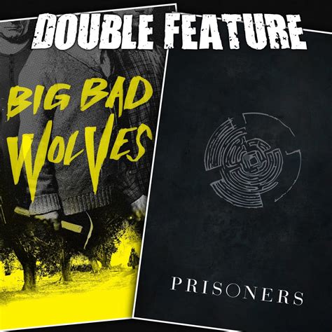 Big Bad Wolves Prisoners Double Feature