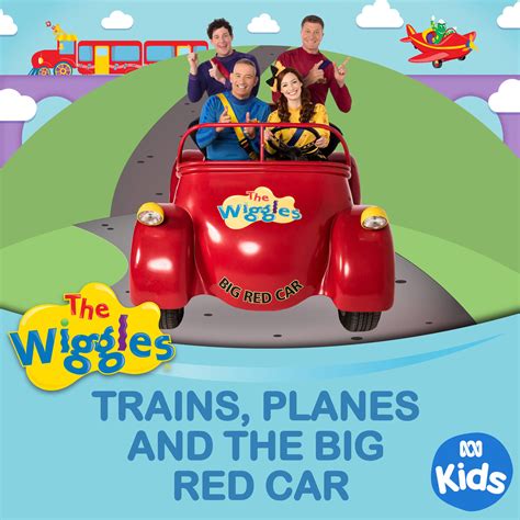 Trains Planes And The Big Red Car Single Wigglepedia Fandom
