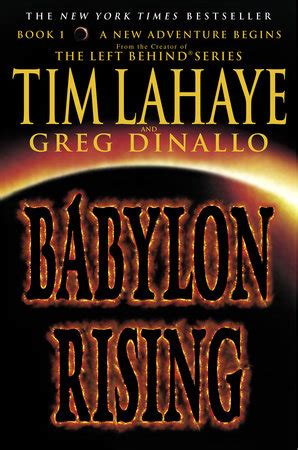 Babylon Rising By Tim LaHaye And Greg Dinallo Penguin Random House Canada