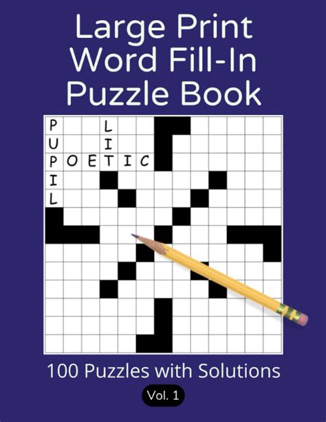 Large Print Word Fill In Puzzle Book 100 Fill In Puzzles In A 13x13
