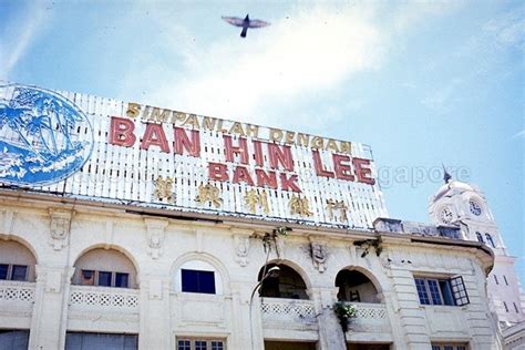 You may no longer exist but to us, the former staff of this bank, we remember you well. View of Ban Hin Lee Bank. On the right is the clock tower of