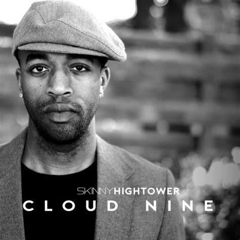 Cloud Nine Album By Skinny Hightower Spotify