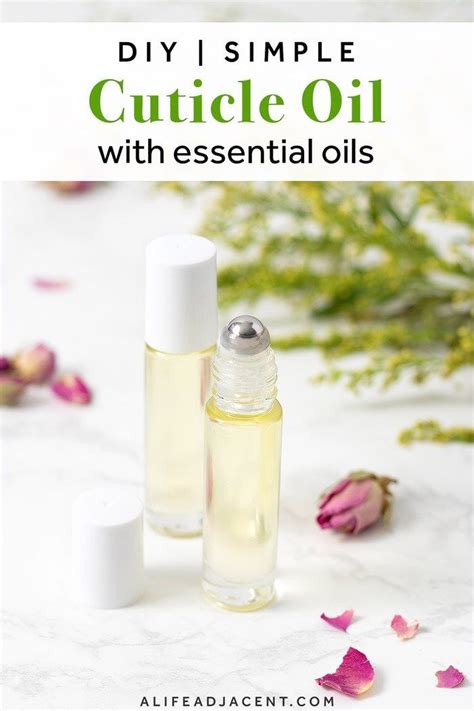 Learn How To Make A Simple Homemade Cuticle Oil To Nourish And