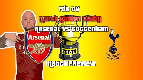 Arsenal Vs Tottenham Nld Time Premier League Preview Youtube