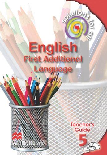 Solutions For All English First Additional Language Grade 5 Teachers