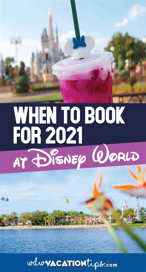 When Can I Book My 2021 Disney World Vacation Wdw Vacation Tips