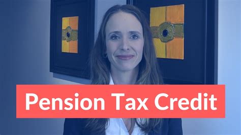 Pension Tax Credit Youtube
