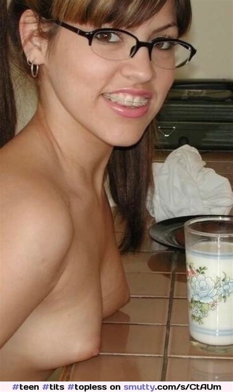 Teen Tits Topless Braces Glasses Smutty Com