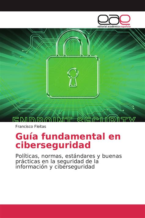 Guía fundamental en ciberseguridad 978 613 9 03954 8 9786139039548
