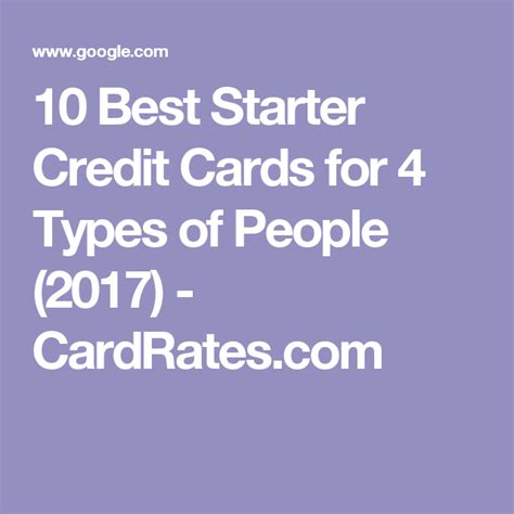 Supermarkets each year (then 1%) 6% cash back on select u.s. 10 Best Starter Credit Cards for 4 Types of People (2017) - CardRates.com | Credit card, Best ...