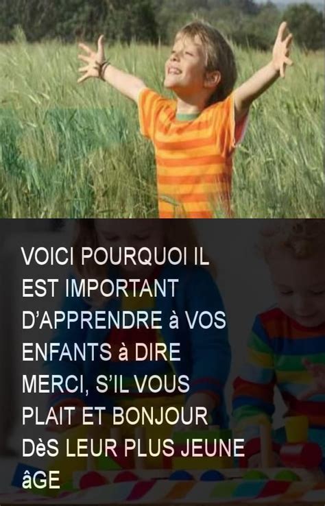 Voici Pourquoi Il Est Important Dapprendre à Vos Enfants à Dire Merci