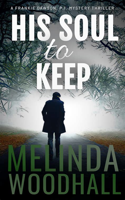 His Soul To Keep By Melinda Woodhall Goodreads