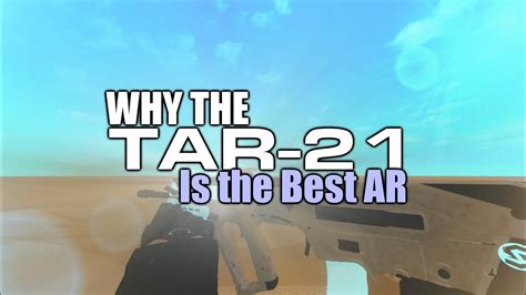 The Tar 21 Is The Best Gun In Phantom Forces Youtube