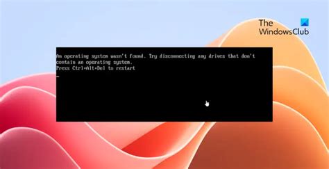 An Operating System Wasnt Found Error In Windows