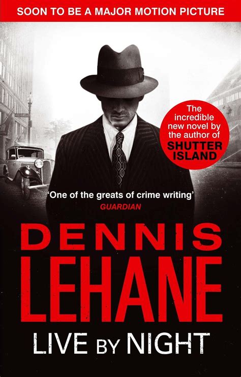 Live By Night By Dennis Lehane Dennis Lehane Novels Paperbacks