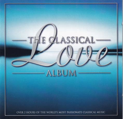 The Classical Love Album 1999 Cd Discogs