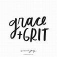 How to live with grace + grit. This is real life. — give with joy