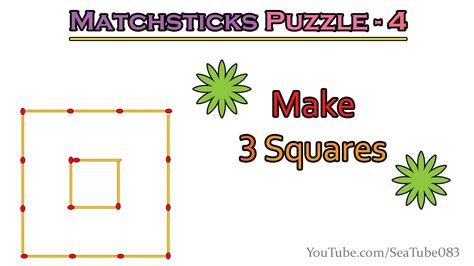 Matchsticks Puzzle 4 Make 3 Squares Youtube
