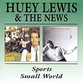 Huey Lewis - Small World/Sports Discography, Track List, Lyrics