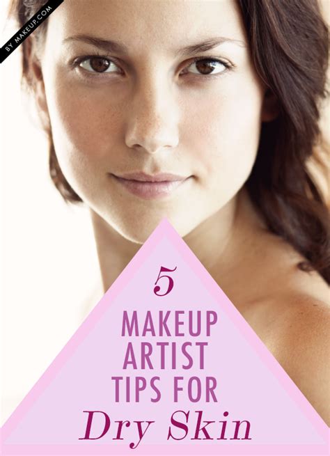 5 Makeup Artist Tips For Dry Skin Huidverzorging Make Up