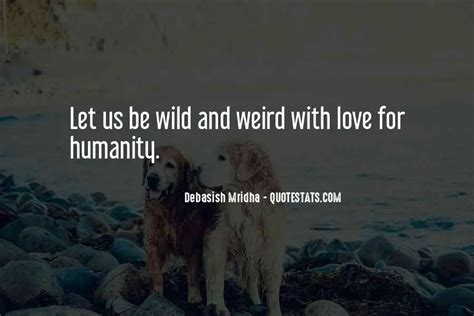 Top 30 Lets Be Wild Quotes Famous Quotes And Sayings About Lets Be Wild
