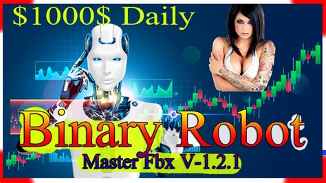 Binary Robot 99 Win Every Time Binary Options Robot Fbx Pro Version