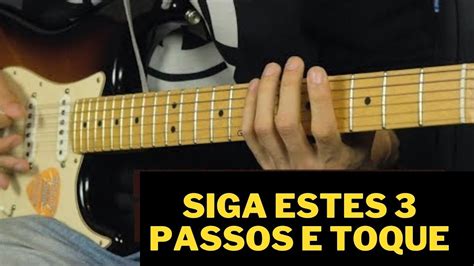 3 PASSOS INFALÍVEIS PARA APRENDER A TOCAR GUITARRA DO ZERO YouTube