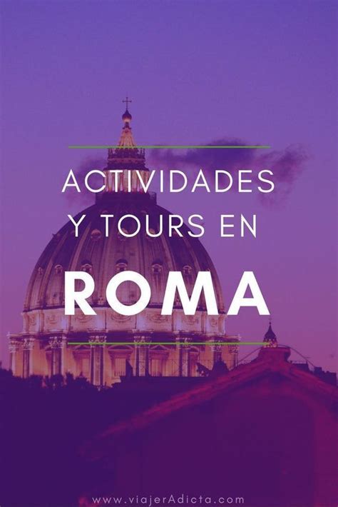 Guía De Viaje A Roma ️ Planifica Tu Viaje A La Ciudad Eterna Guia De