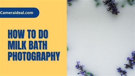 how to do milk bath photography camera vibes