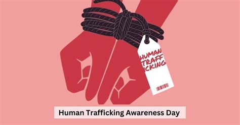 national human trafficking awareness day 2024 messages slogans quotes and posters to share