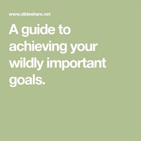 A Guide To Achieving Your Wildly Important Goals Wildly Important