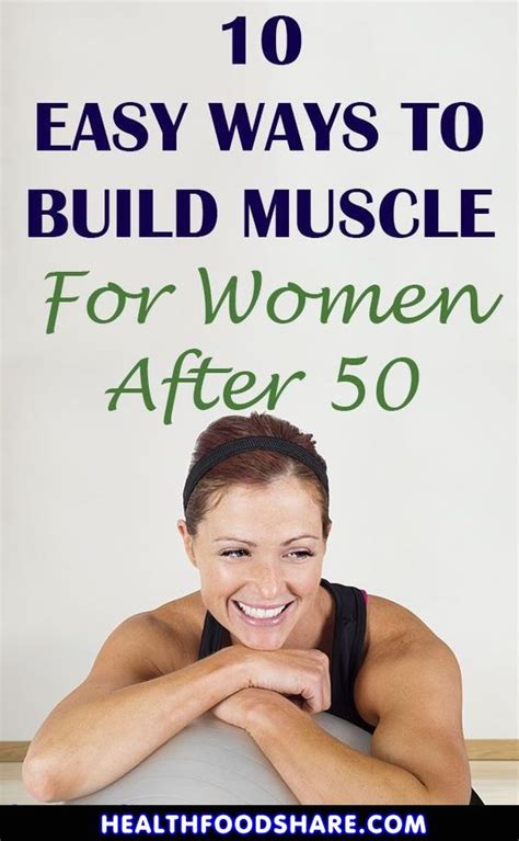 10 Easy Ways To Build Muscle For Women After 50 Strength Training