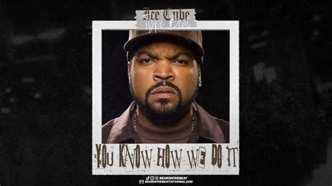 Free Ice Cube Type Beat You Know How We Do It Prod By