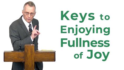 Keys To Enjoying The Fullness Of Joy Youtube