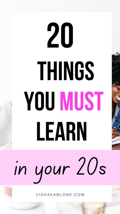 20 Things To Learn In Your 20s In Order To Thrive Vishaka Blone