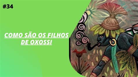 Como Adoçar Um Filho De Oxóssi