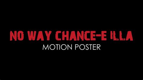 No Way Chance E Illa Kannada Rap Motion Poster Mohith Gowda Youtube