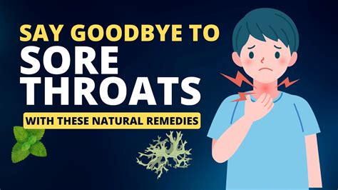 Say Goodbye To Sore Throats With These Natural Remedies Youtube