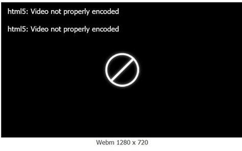Webm Encoded File Html Video Not Properly Encoded Error Topics Foliovision