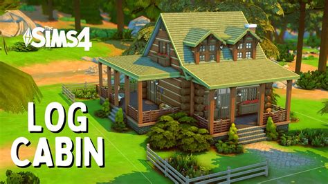 Log Cabin Sims 4 Speed Build Youtube